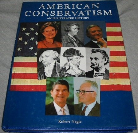 cover image American Conservatism: An Illustrated History