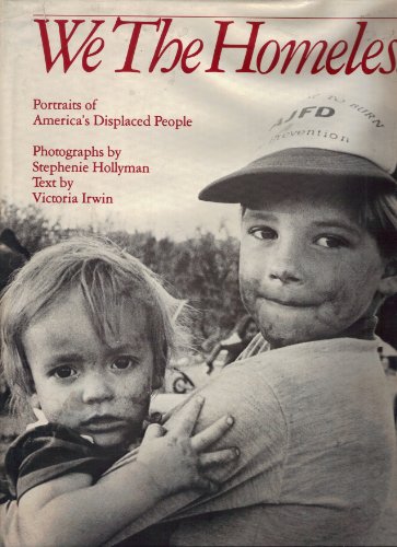 cover image We the Homeless: Portraits of America's Displaced People
