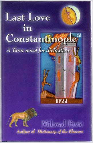 cover image Last Love in Constantinople: A Tarot Novel for Divination [With 22 Black & White Tarot Cards]
