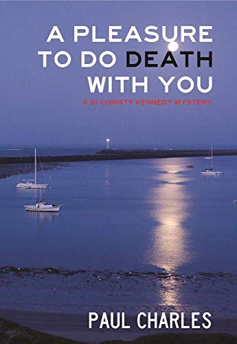 cover image A Pleasure to Do Death with You: A DI Christy Kennedy Mystery
