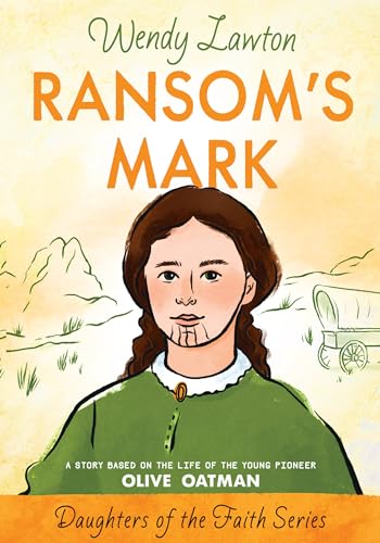 cover image RANSOM'S MARK: A Story Based on the Life of the Pioneer Olive Oatman