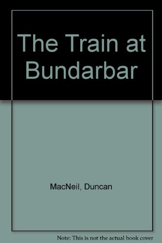 cover image The Train at Bundarbar