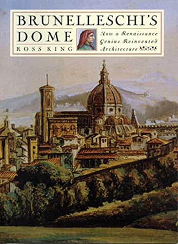 cover image Brunelleschi's Dome: How a Renaissance Genius Reinvented Architecture