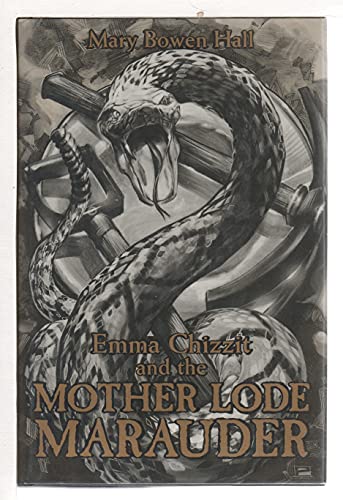 cover image Emma Chizzit and the Mother Lode Marauder
