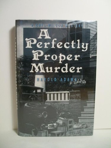 cover image A Perfectly Proper Murder: A Carl Wilcox Mystery