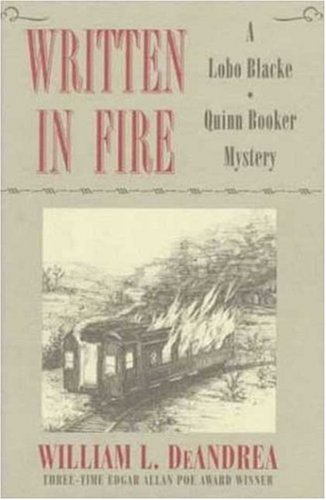 cover image Written in Fire: A Lobo Blacke/Quinn Booker Mystery
