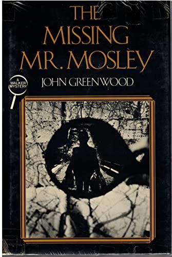 cover image The Missing Mr. Mosley