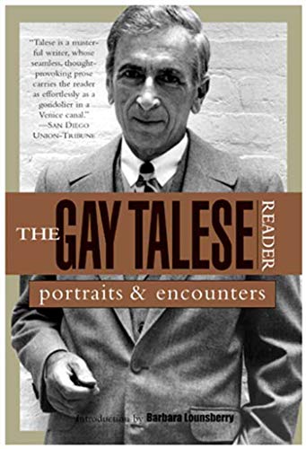 cover image THE GAY TALESE READER: Portraits and Encounters