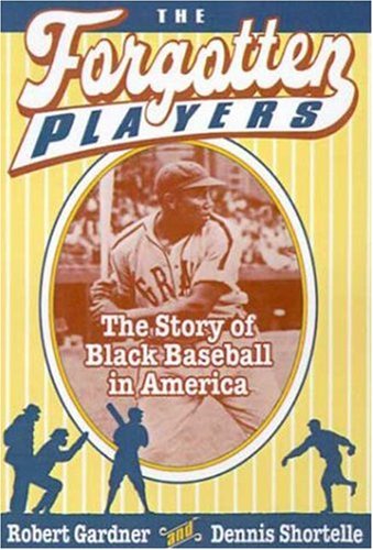 cover image The Forgotten Players: The Story of Black Baseball in America