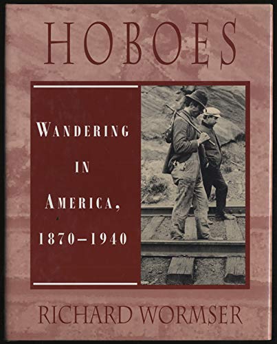 cover image Hoboes: Wandering in America, 1870-1940