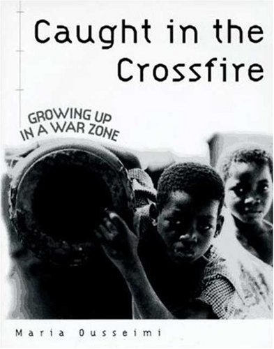 cover image Caught in the Crossfire: Growing Up in a War Zone