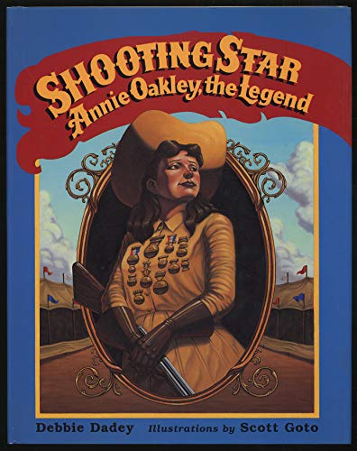 cover image Shooting Star: Annie Oakley, the Legend