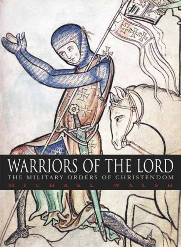 cover image Warriors of the Lord: The Military Orders of Christendom
