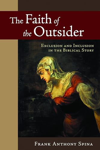 cover image THE FAITH OF THE OUTSIDER: Exclusion and Inclusion in the Biblical Story