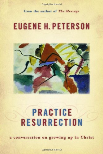 cover image Practice Resurrection: A Conversation on Growing Up in Christ