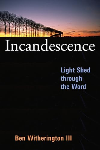 cover image Incandescence: Light Shed Through the Word