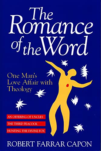 cover image The Romance of the Word: One Man's Love Affair with Theology