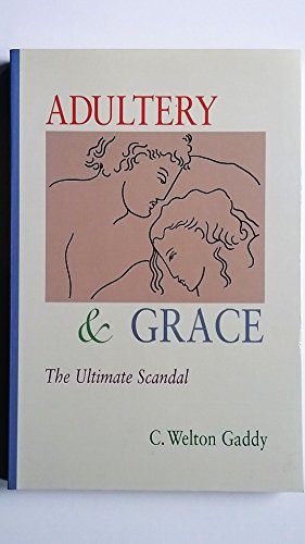 cover image Adultery and Grace: The Ultimate Scandal