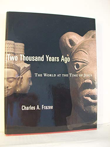 cover image TWO THOUSAND YEARS AGO: The World at the Time of Jesus 