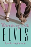 cover image Dancing with Elvis