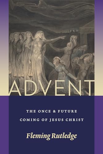 cover image Advent: The Once & Future Coming of Jesus Christ