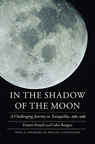 cover image In the Shadow of the Moon: A Challenging Journey to Tranquility, 1965–1969