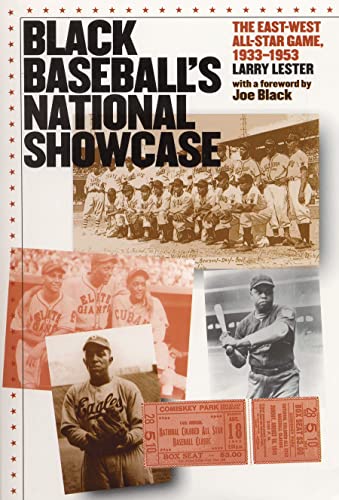 cover image BLACK BASEBALL'S NATIONAL SHOWCASE: The East-West All Star Game 1933–1953