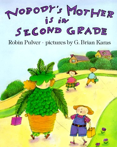 cover image Nobody's Mother Is in Second Grade
