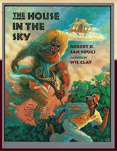 cover image The House in the Sky: A Bahamian Folktale