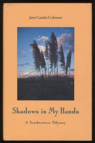 cover image Shadows in My Hands: A Southwestern Odyssey