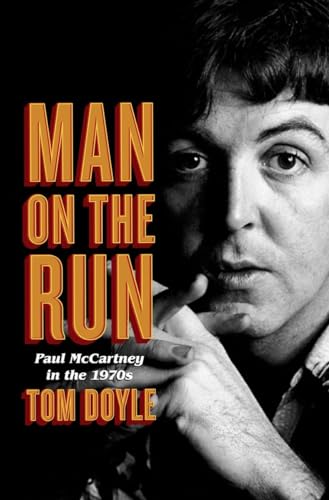 cover image Man on the Run: Paul McCartney in the 1970s