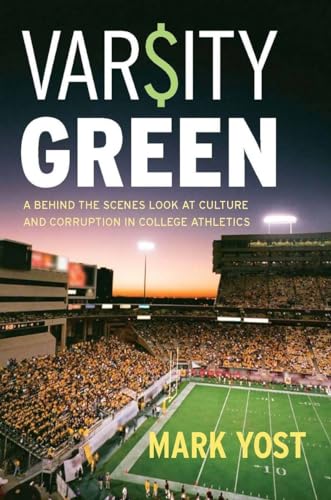 cover image Varsity Green: A Behind the Scenes Look at Culture and Corruption in College Athletics