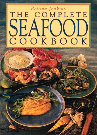 cover image The Complete Seafood Cookbook