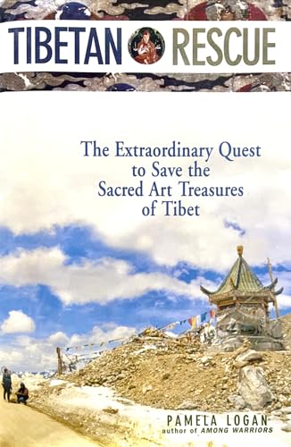 cover image TIBETAN RESCUE: The Extraordinary Quest to Save the Sacred Art Treasure of Tibet