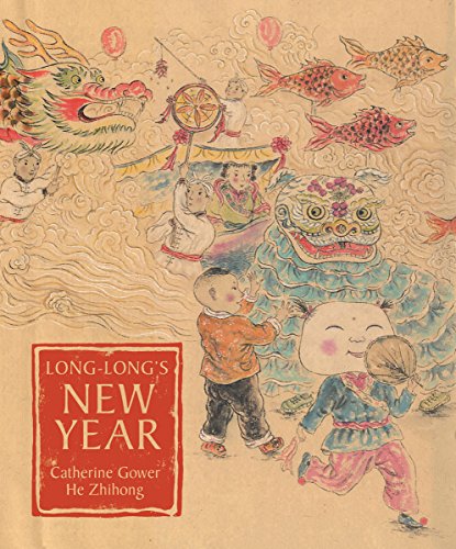 cover image LONG-LONG'S NEW YEAR: A Story About the Chinese Spring Festival