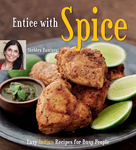 cover image Entice with Spice: Easy Indian Recipes for Busy People