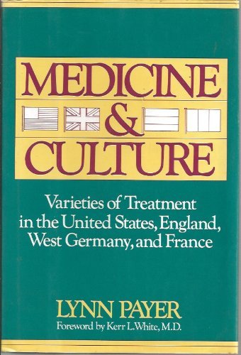 cover image Medicine & Culture: Varieties of Treatment in the United States, England, West Germany, and France