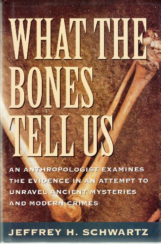 cover image What the Bones Tell Us: Adventures of an Anthropologist