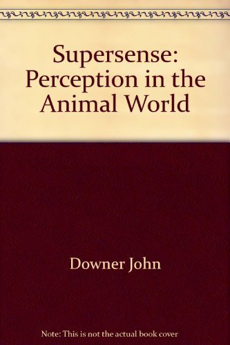 cover image Supersense: Perception in the Animal World