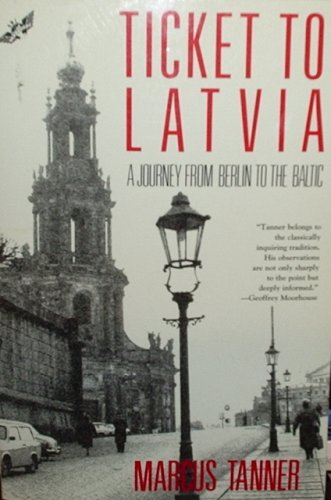 cover image Ticket to Latvia: A Journey from Berlin to the Baltic