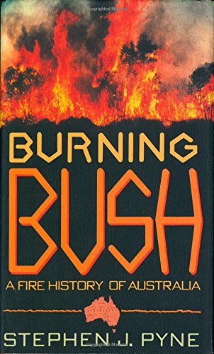 cover image Burning Bush: A Fire History of Australia