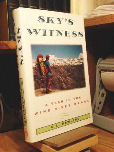cover image Sky's Witness: A Year in the Wind River Range