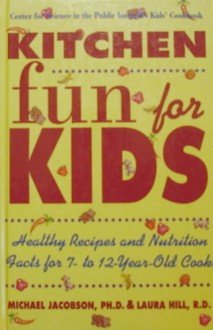 cover image Kitchen Fun for Kids: Healthy Recipes and Nutrition Facts for 7 to 12 Year-Old Cooks