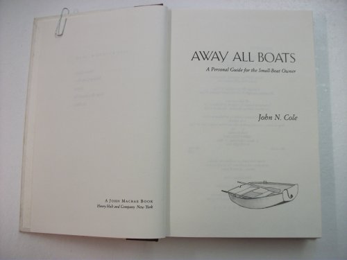 cover image Away All Boats: A Personal Guide for the Small-Boat Owner