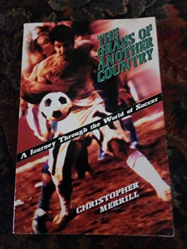 cover image Grass of Another Country: A Journey Through the World of Soccer