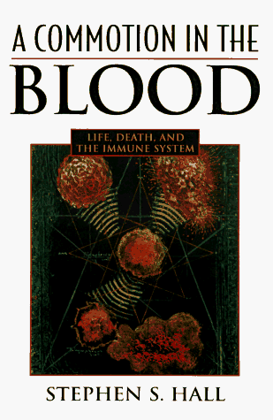 cover image Commotion in the Blood: Life, Death, and the Immune System