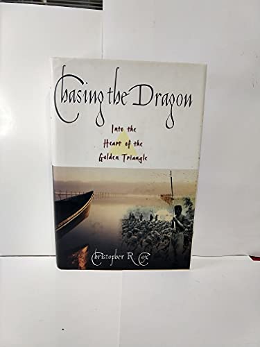 cover image Chasing the Dragon: Into the Heart of the Golden Triangle