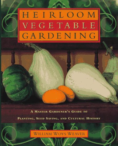 cover image American Heirloom Vegetables: A Master Gardener's Guide to Planting, Seed-Saving, and Cultural History