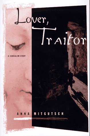 cover image Lover, Traitor: A Jerusalem Story