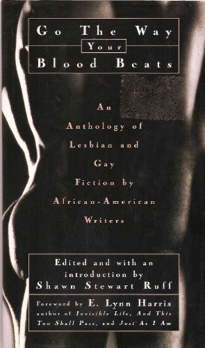 cover image Go the Way Your Blood Beats: An Anthology of Lesbian and Gay Literary Fiction by African-American Writers